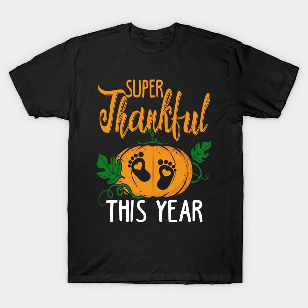 Super thankful this year T-Shirt by jonetressie